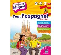 Objectif bilingue Tout l'espagnol 5e-4e-3e - Ana Bessais Caballero - Hachette Education - broché - Scolaire / Universitaire
