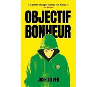 Objectif Bonheur - tome 1