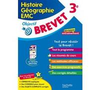 Objectif Brevet - Histoire-Géographie-EMC 3e Laurent Bonnet (Auteur)