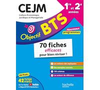 Objectif BTS – CEJM – 70 fiches efficaces pour bien réviser – 2025