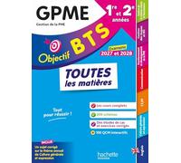 Objectif BTS GPME (1re et 2e années) - Toutes les matières, examens 2027-2028