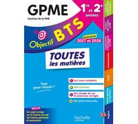 Objectif BTS GPME (1re et 2e années) - Toutes les matières, examens 2027-2028