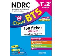 Objectif BTS NDRC - 150 fiches efficaces pour bien réviser - 2026
