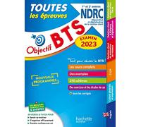Objectif BTS NDRC (1re et 2e années) - Toutes les épreuves, examen 2023