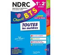 Objectif BTS NDRC (1re et 2e années) - Toutes les matières, examens 2027-2028 Chrystelle Becot (Auteur), David Leccia (Auteur), Emilie Dhérin (Auteur), Guillaume Gnemmi (Auteur), Hervé Kéradec (Auteur