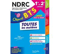 Objectif BTS NDRC (1re et 2e années) - Toutes les matières, examens 2027-2028