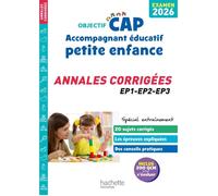 Objectif CAP 2026 - Accompagnant Éducatif Petite Enfance - Annales épreuves professionnelles