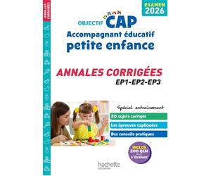 Objectif CAP 2026 - Accompagnant Éducatif Petite Enfance - Annales épreuves professionnelles - Catherine Hervier - Hachette Education - broché - Scolaire / Universitaire