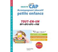 Objectif CAP Accompagnant Educatif Petite Enfance, TOUT-EN-UN (épreuves professionnelles)