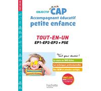 Objectif CAP Accompagnant éducatif Petite Enfance – TOUT-EN-UN (épreuves professionnelles)