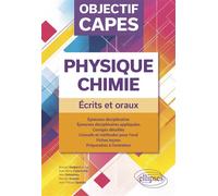 Objectif CAPES Physique-Chimie. Écrits et oraux - Romain Hadjerci - Ellipses - broché - Scolaire / Universitaire