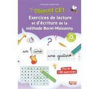 Objectif CE1 ! Exercices de lecture et d'écriture de la méthode Borel-Maisonny Chantal Comte (Auteur), Luna Cazalas (Auteur)