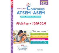 Objectif Concours ATSEM - ASEM 2024 : 90 fiches et 1 000 QCM - Christine Blanchard - Hachette Education - broché - Scolaire / Universitaire
