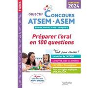 Objectif Concours ATSEM-ASEM 2024 - Préparer l'oral en 100 questions - Thierry Vasse - Hachette Education - broché - Scolaire / Universitaire