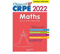 Objectif CRPE 2022 - Maths - épreuve écrite d'admissibilité
