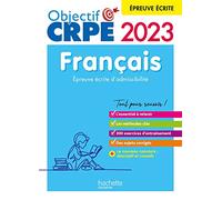 Objectif CRPE 2023 – Français – épreuve écrite d'admissibilité – Hachette Livre