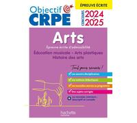 Objectif CRPE 2025 - Arts - Epreuve écrite d'admissibilité - Anne-Sophie Molinié - Hachette Education - broché - Scolaire / Universitaire