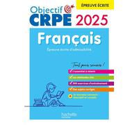 Objectif CRPE 2025 - Français - épreuve écrite d'admissibilité - Véronique Bourhis - Hachette Education - broché - Scolaire / Universitaire