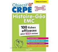 Objectif CRPE 2025 - Histoire-Géographie-EMC -100 fiches efficaces pour bien réviser -épreuve écrite Laurent Bonnet (Auteur), Julien Cuminetto (Auteur)