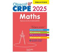Objectif CRPE 2025 - Maths - épreuve écrite d'admissibilité - Erik Kermorvant - Hachette Education - broché - Scolaire / Universitaire