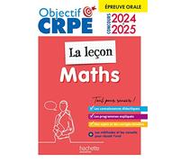 Objectif CRPE 2025 - Maths - La leçon - épreuve orale d'admission