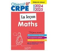 Objectif CRPE 2025 - Maths - La leçon - épreuve orale d'admission