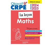 Objectif CRPE 2025 - Maths - La leçon - épreuve orale d'admission - Erik Kermorvant - Hachette Education - broché - Scolaire / Universitaire