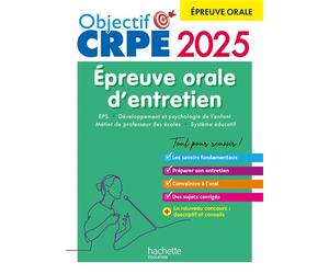 Objectif CRPE 2025 - Réussir l'épreuve orale d'entretien - Carine Royer - Hachette Education - broché - Scolaire / Universitaire