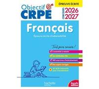 Objectif CRPE 2026 - 2027 - Français - épreuve écrite d'admissibilité M2/L3