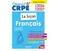 Objectif CRPE 2026-2027 - Français - La leçon - épreuve orale d'admission