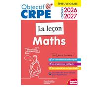 Objectif CRPE 2026-2027 - Maths - La leçon - épreuve orale d'admission