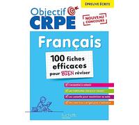 Objectif CRPE 2026 -Français- 100 fiches pour bien réviser -ép. écrite d'admissibilité M2/L3