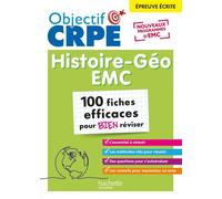 Objectif CRPE 2026 – Histoire Géographie-EMC – 100 fiches efficaces pour bien réviser – ép. écrite
