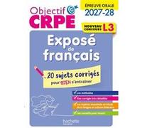 Kathy Similowski – Objectif CRPE 2027-2028 : Exposé de français – 20 sujets corrigés – Broché