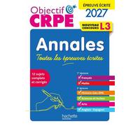 Objectif CRPE 2027 - Annales Toutes les épreuves écrites - Concours L3 - Elise Hennion-Brung - Hachette Education - broché - Scolaire / Universitaire