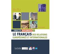 Michel Soignet – Objectif Diplomatie 2 (B1-B2) – Livre de l'élève – 1 CD audio