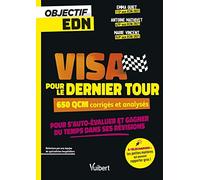 Objectif EDN : Visa pour le dernier tour ! Programme R2C: 650 QCM corrigés et analysés pour s'auto-évaluer et gagner du temps dans ses révisions