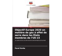 Objectif Europe 2020 en matière de gaz à effet de serre dans les États membres de l'UE-15