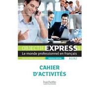 Objectif Express 1 [2e édition] - Cahier d'activités (A1-A2) Béatrice Tauzin (Auteur), Anne-Lyse Dubois (Auteur)