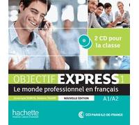 Objectif Express 1 A1-A2 - Le Monde Professionnel En Français (2cd Audio)