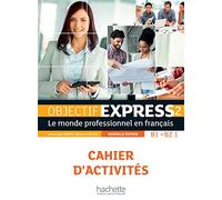 Objectif Express 2 [2e édition] - Cahier d'activités (B1-B2.1)
