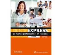 Objectif Express 2 [2e édition] - Livre de l'élève (B1-B2.1) Anne-Lyse Dubois (Auteur), Béatrice Tauzin (Auteur)