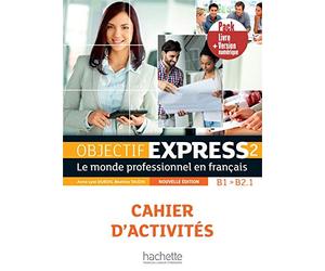 Objectif Express 2 [2e édition] - Pack Cahier d'activités + Version numérique (B1-B2.1)