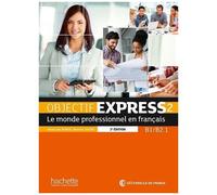 Anne-Lyse Dubois, Béatrice Tauzin – Objectif Express 2 – Livre de l'élève (B1-B2.1) – 2e édition