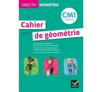 Henri Fournols, Allain Verrier – Objectif géométrie CM1 : Fichier de l'élève – Éd. 2012 – Broché