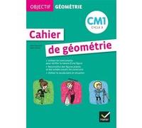 Objectif géométrie CM1 - Fichier de l'élève Henri Fournols (Auteur), Allain Verrier (Auteur)