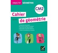 Henri Fournols – Objectif géométrie CM2 : Fichier de l'élève – Éd. 2012 – Broché