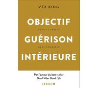 Objectif Guérison intérieure - Delphine Billaut - Leduc S. - broché - Guide
