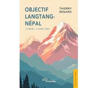 Objectif Langtang-Népal: 13 mars - 3 avril 2022
