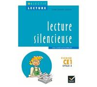 Astrid Charlery Labouche – Objectif Lecture : Lecture silencieuse CE1 – Cahier autocorrectif – Broché